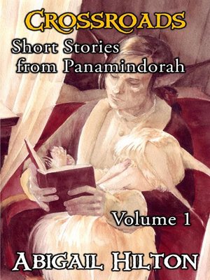 cover image of Crossroads--Short Stories from Panamindorah, Volume 1